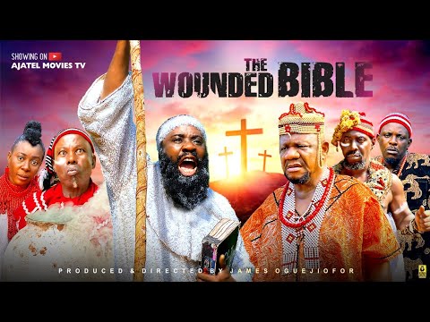 The Wounded Bible- 2025 Latest Nigerian Nollywood Movie. Alex Osifo Caz Chidebe James Oguejioffor