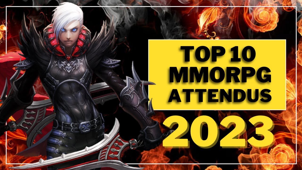 TOP 10 Top 10 MMORPG Attendus en 2023 🎮
