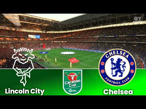 Lincoln City vs Chelsea | EFL Carabao Cup 25/26 | Full Match & All Goals | Highlights FC 26