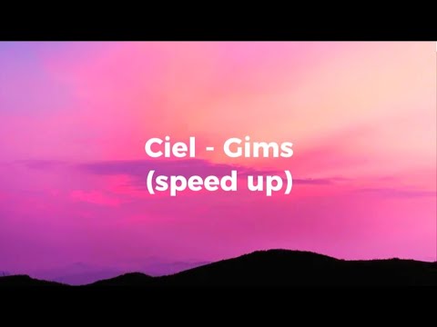Ciel - Gims (Speed Up) 🎶