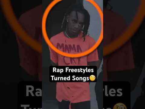 Rap Freestyles That Turned Into Songs 🧐 (Part 5)