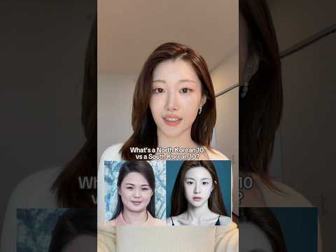 North Korean vs South Korean beauty standards
