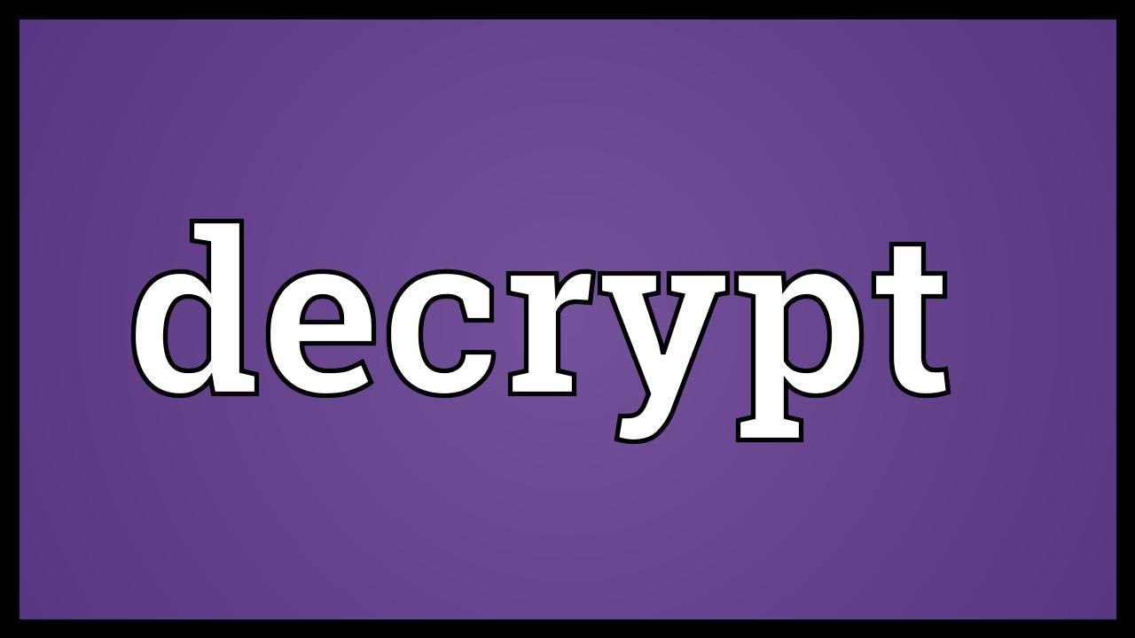 Decrypt Meaning and How to Pronounce 🔓