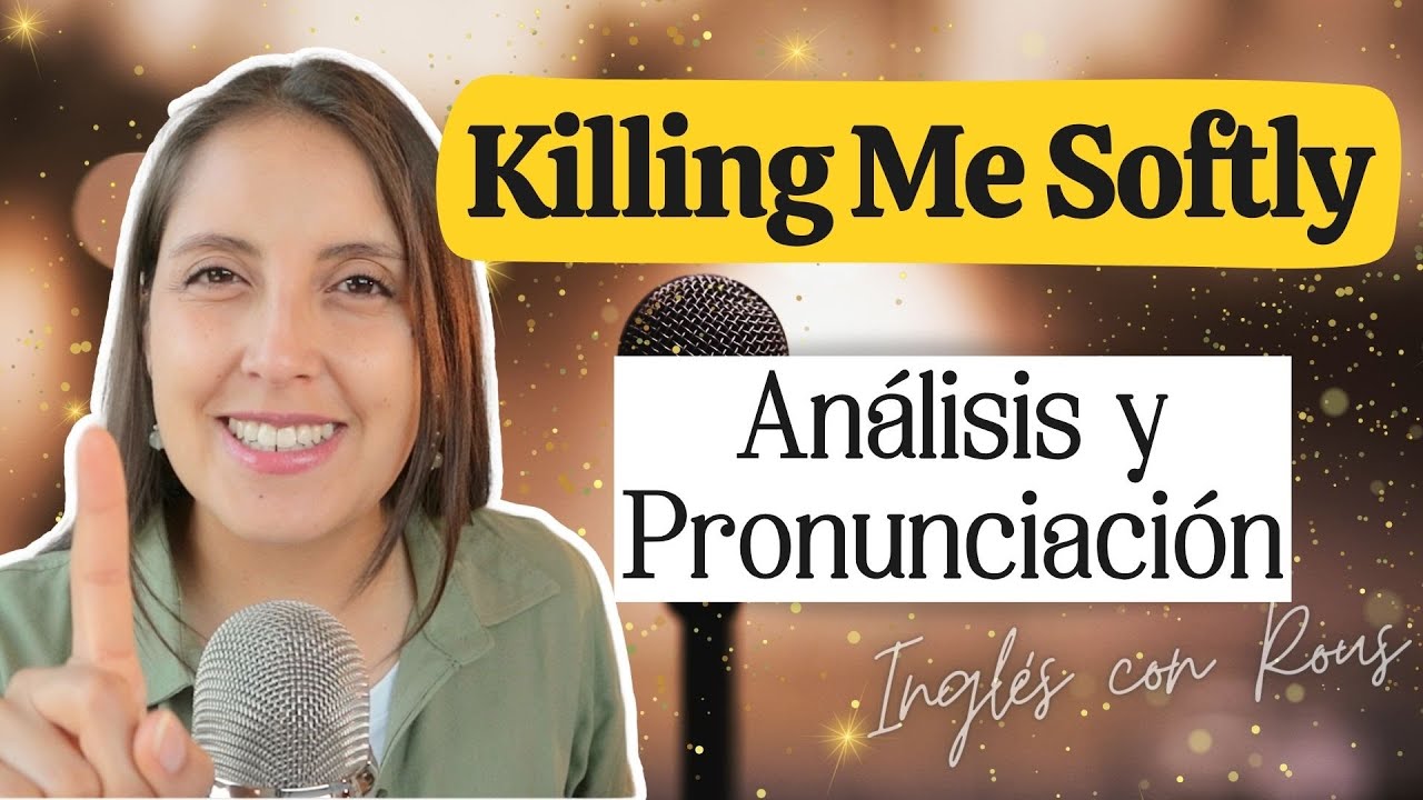 Inglés con Canciones: Killing Me Softly 🎶