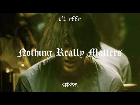 LiL PeeP- Nothing Really Matters prod: edixtor