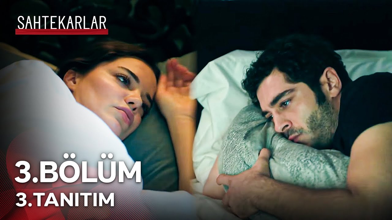 Sahtekarlar 3. Bölüm 3. Tanıtım – 'Sana Güvenmiyorum...' 🔍