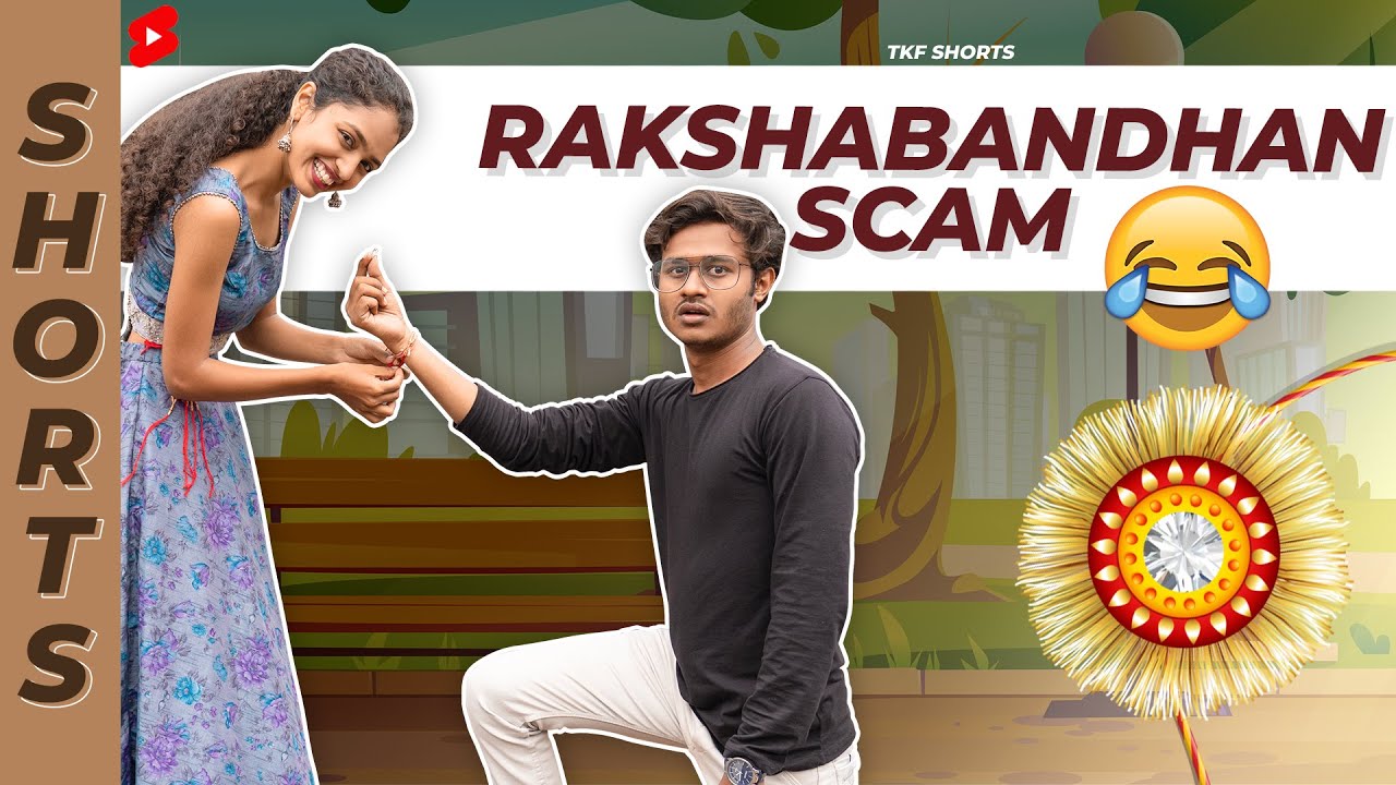 Rakshbandhan Scam 2021π€£π€£ | 'This is Business!!' #Shorts #TKFShorts #TKF