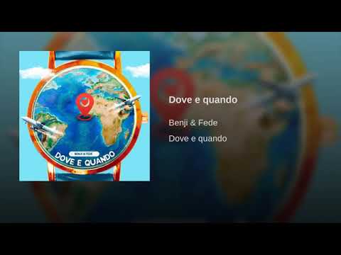 Dove e quando benji e fede)
