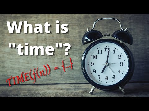What is Time (in complexity theory)? - Easy Theory