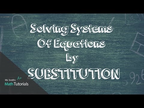 Solving Systems Of Equations by Substitution