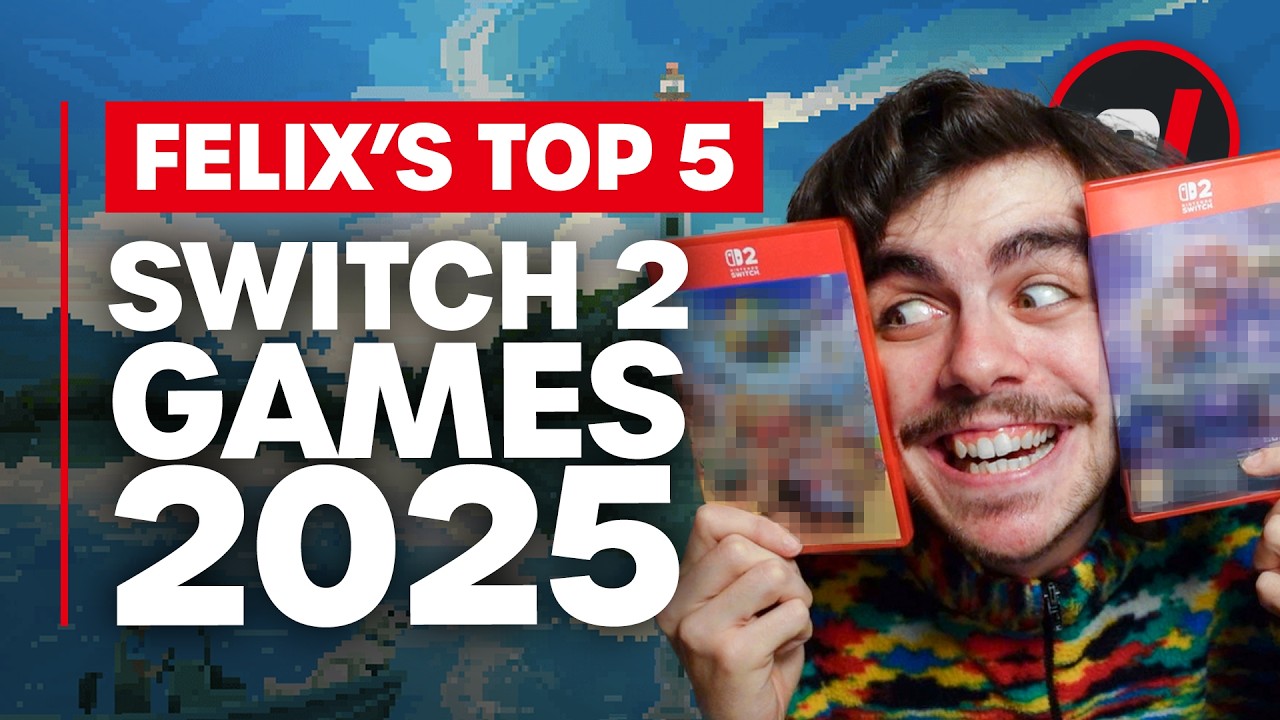 Felix's Top 5 Switch 2 Games of 2025 🎮