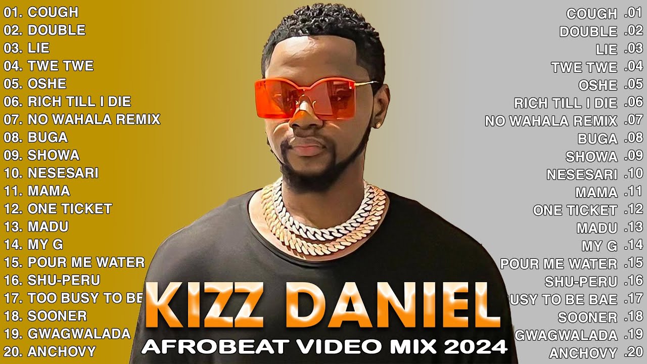 Kizz Daniel Greatest Hits 🎶 Best Afrobeat Tracks 2024