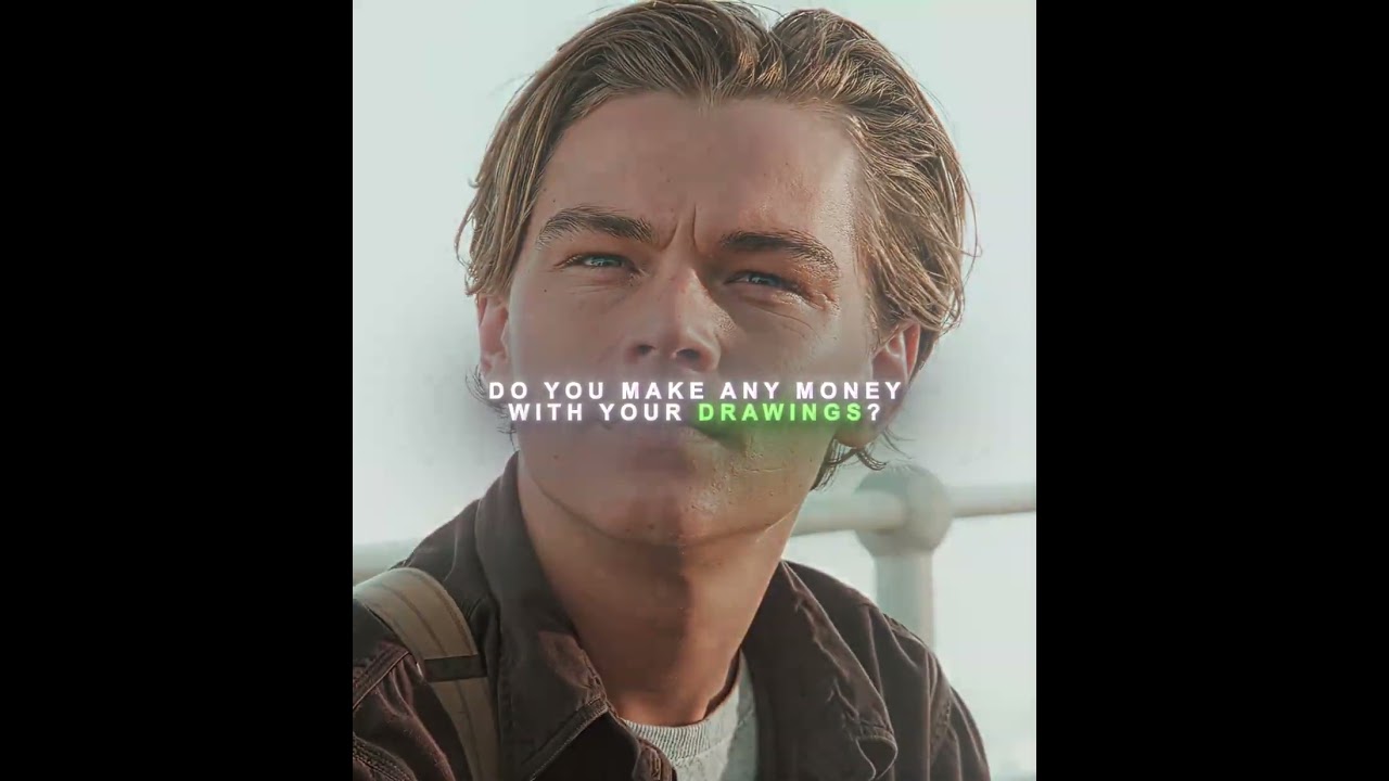 Jack Dawson in 'Titanic' Edit | LP - Lost On You