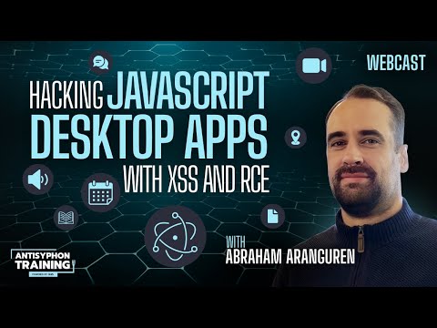 Hacking JavaScript Desktop Applications: XSS and RCE Techniques with Abraham Aranguren