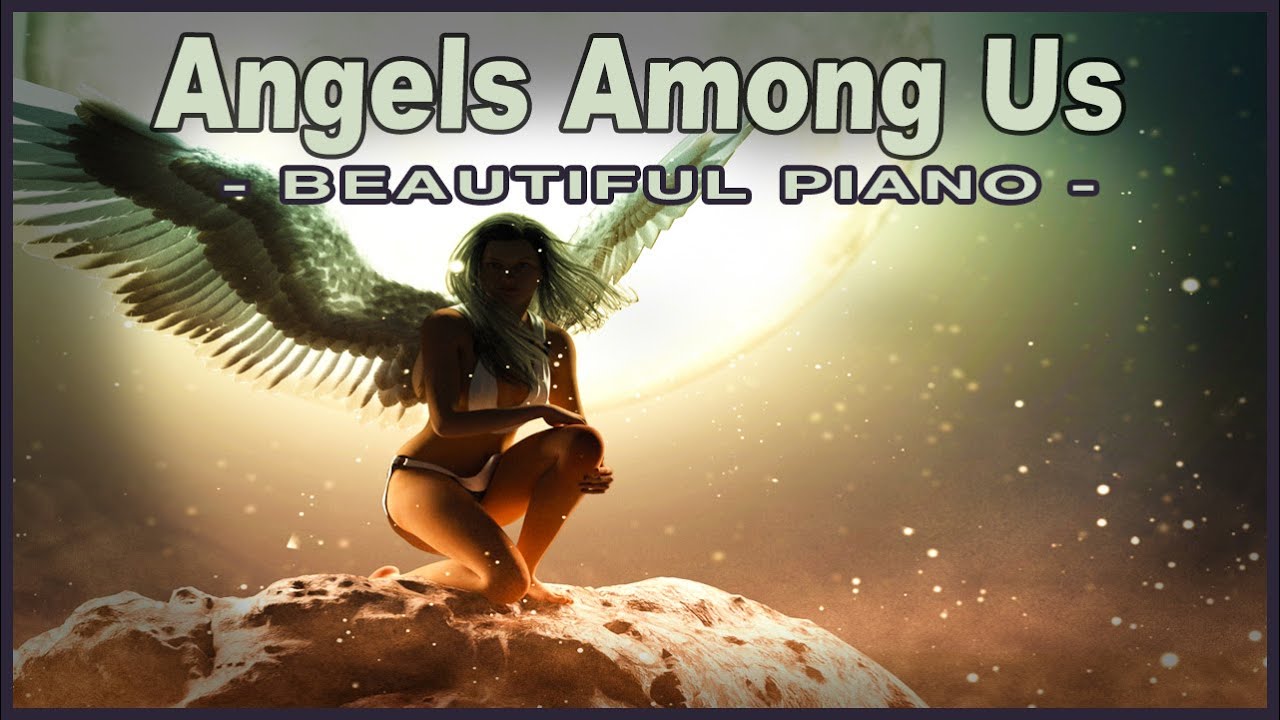 Angels Among Us - Peaceful Beautiful Piano Music by Shaolin Tempo. For Stress and Anxiety Relief.