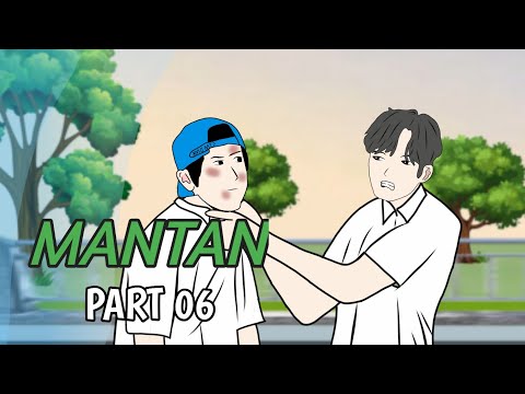 MANTAN Part 6 - Animasi Sekolah