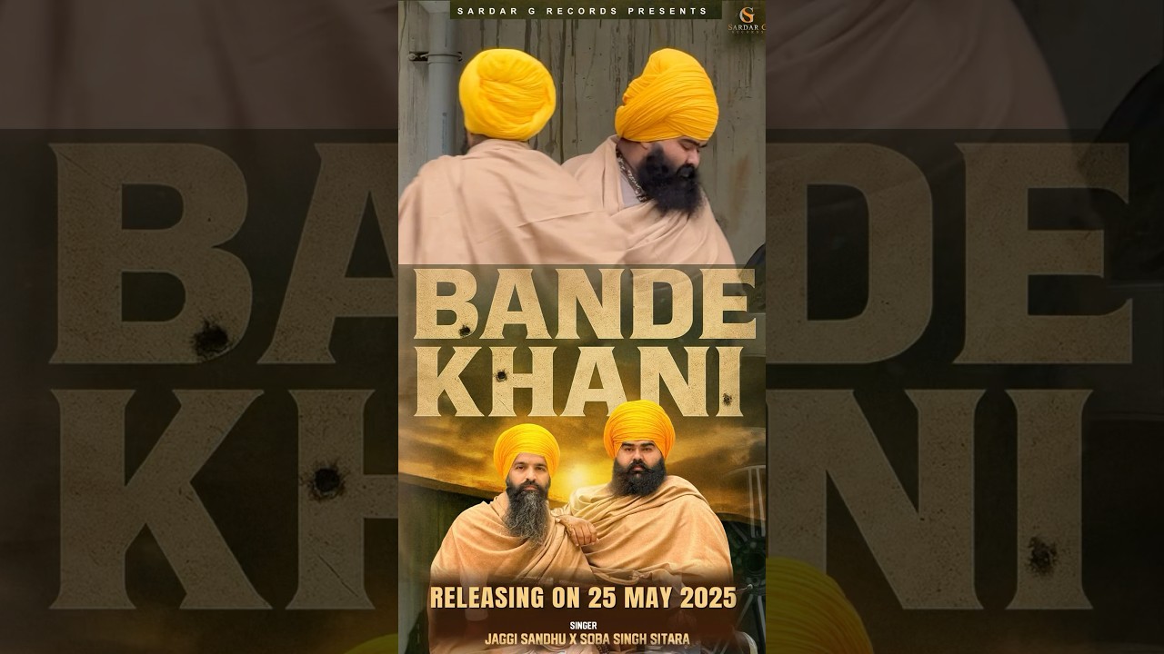 New Punjabi Song 'Bande Khani' by Jaggi Sandhu & Soba Singh Sitara 🎶