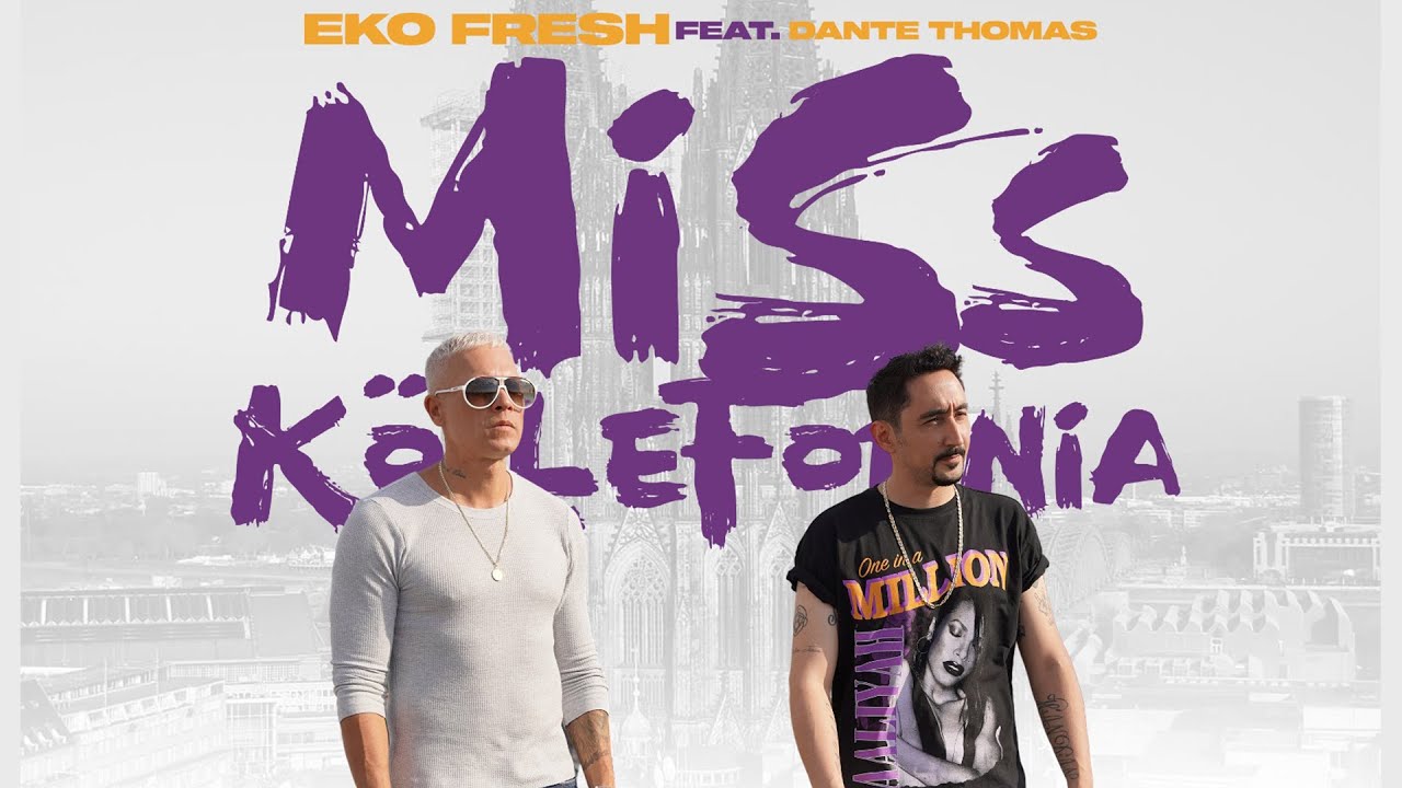 Eko Fresh & Dante Thomas - Miss Köllefornia (prod. Dj Rasimcan)