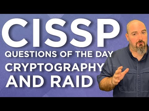 CISSP Practice Questions of the Day from IT Dojo - #87 - Cryptography and RAID