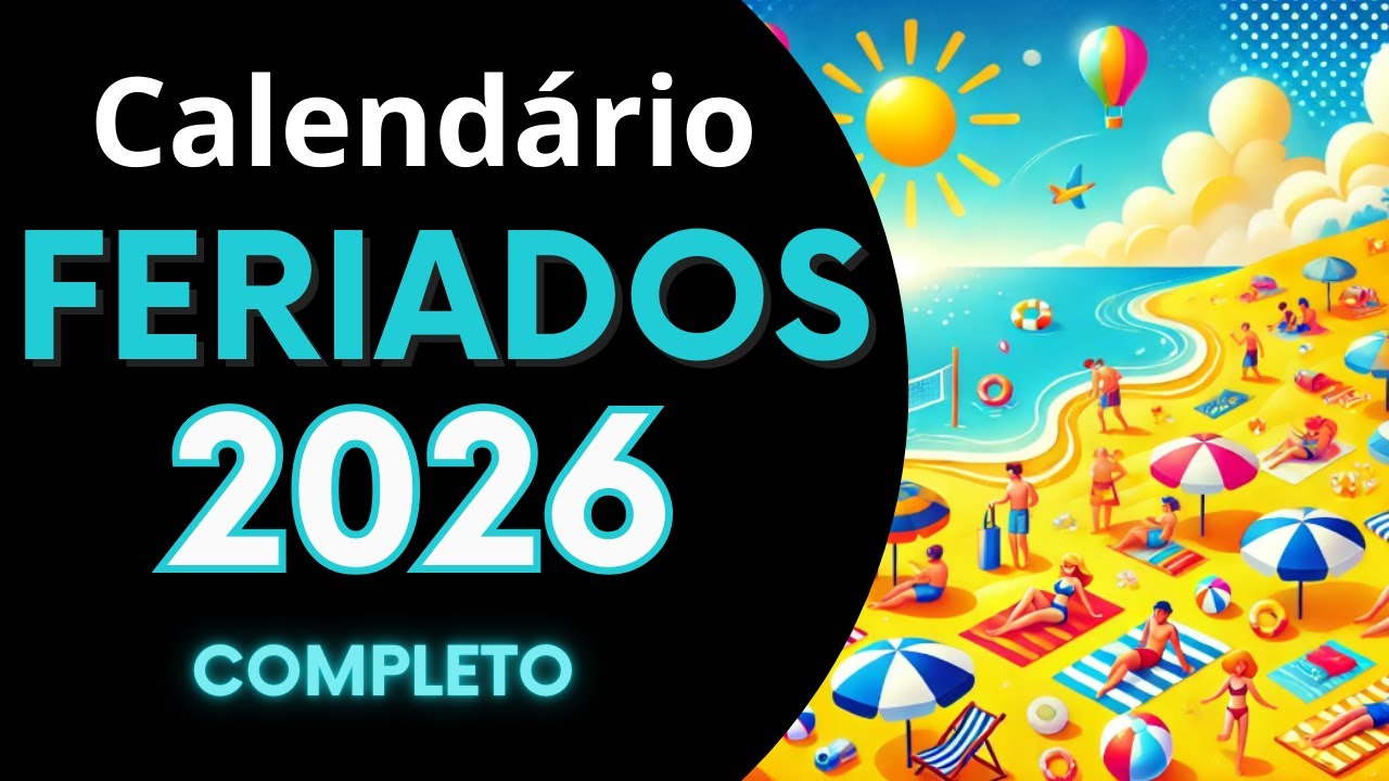 Feriados 2026: Calendário Completo Mês a Mês 📅