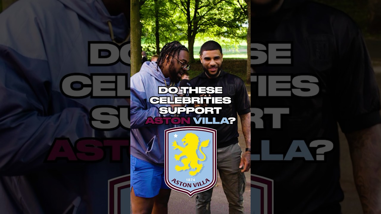 Celebrities Who Support Aston Villa ⚽
