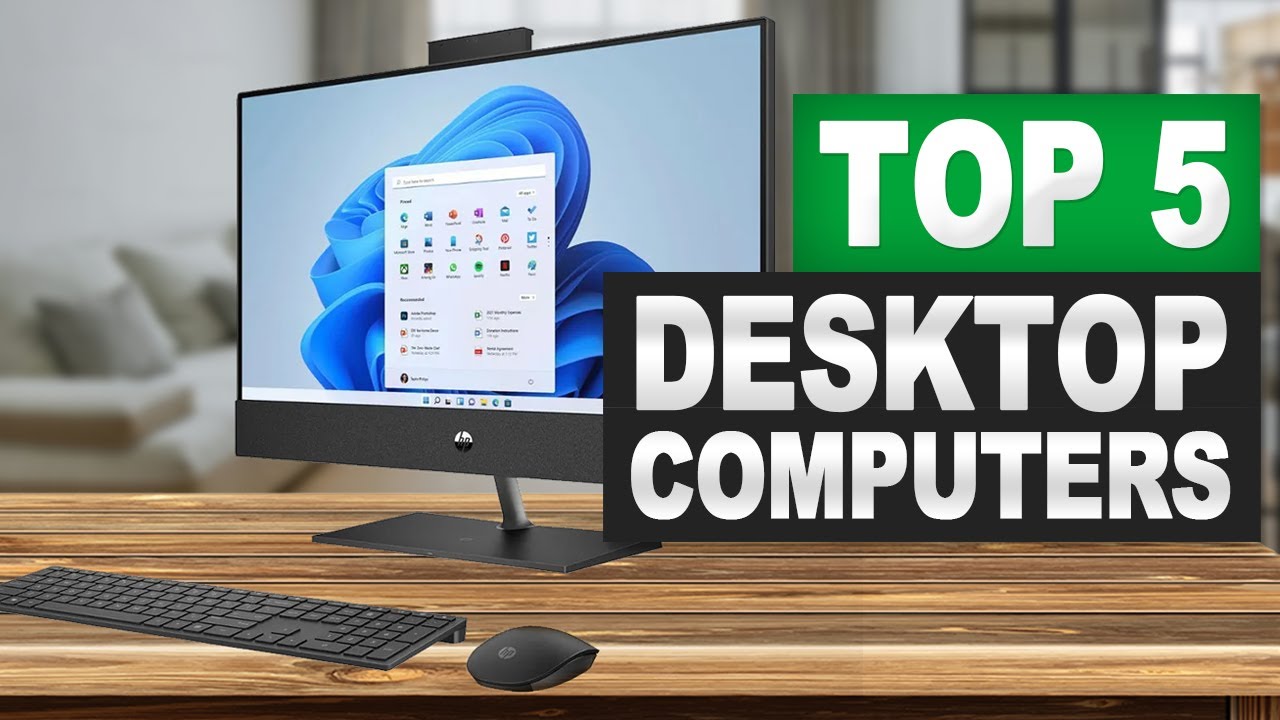 Top 5 2025's Top 5 Best Desktop Computers for Your Home & Office 💻