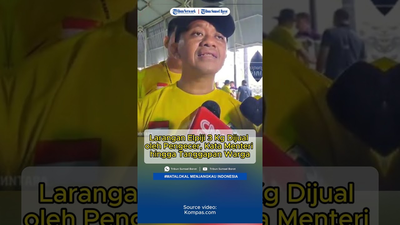 Larangan Penjualan Elpiji 3 Kg oleh Pengecer Mulai 1 Februari 2025, Kata Menteri dan Tanggapan Warga