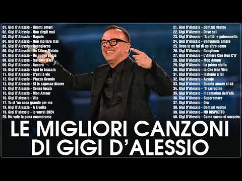 Le migliori canzoni di Gigi D'Alessio - Il Meglio dei Gigi D'Alessio - Best of Gigi D'Alessio live