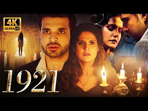 1921 (2018) | Bollywood Blockbuster Horror Thriller | Full Movie 4K UHD | Zareen Khan, Karan Kundra