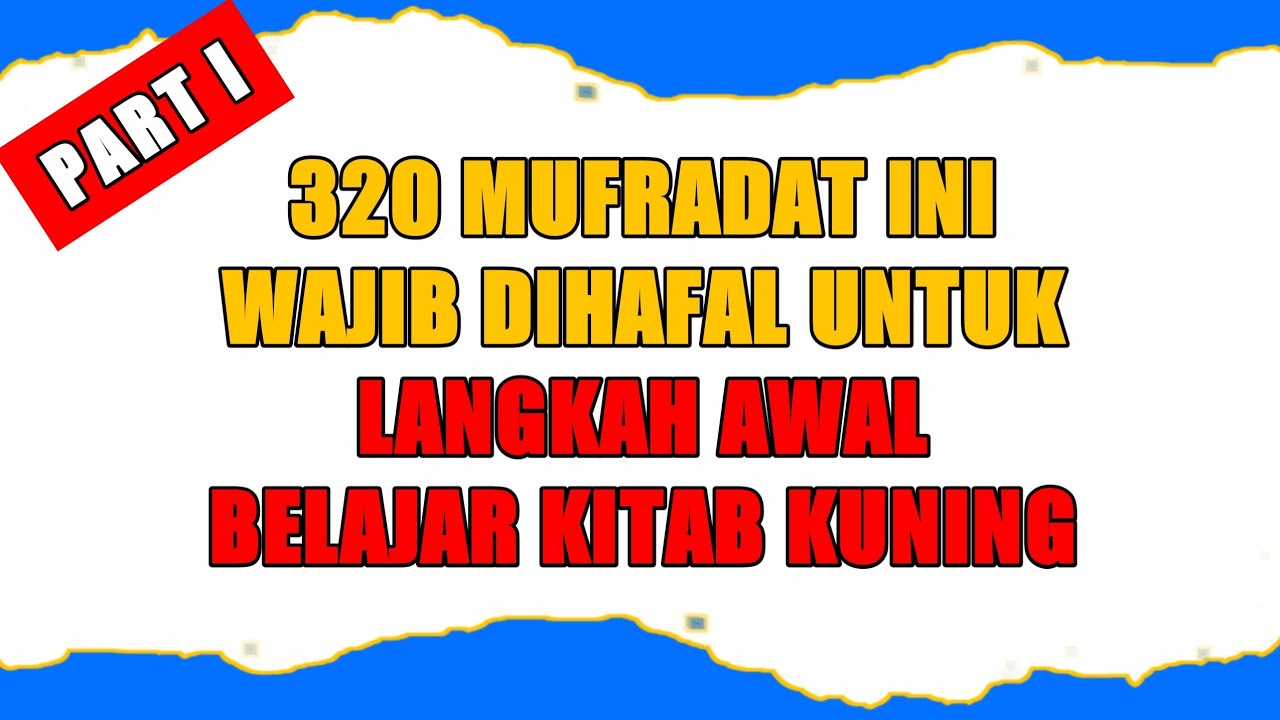 320 Kata Kunci Penting Arab dalam Kitab Kuning π