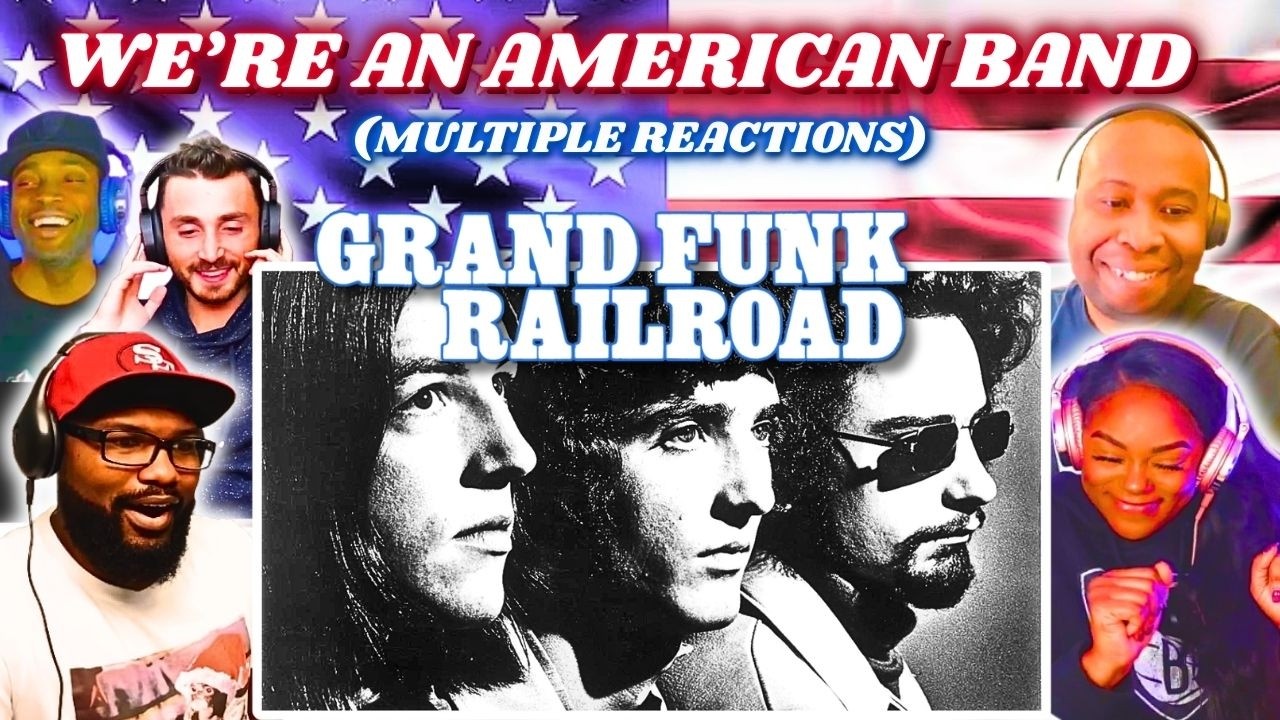 Grand Funk Railroad - We're an American Band Reaction 🔥