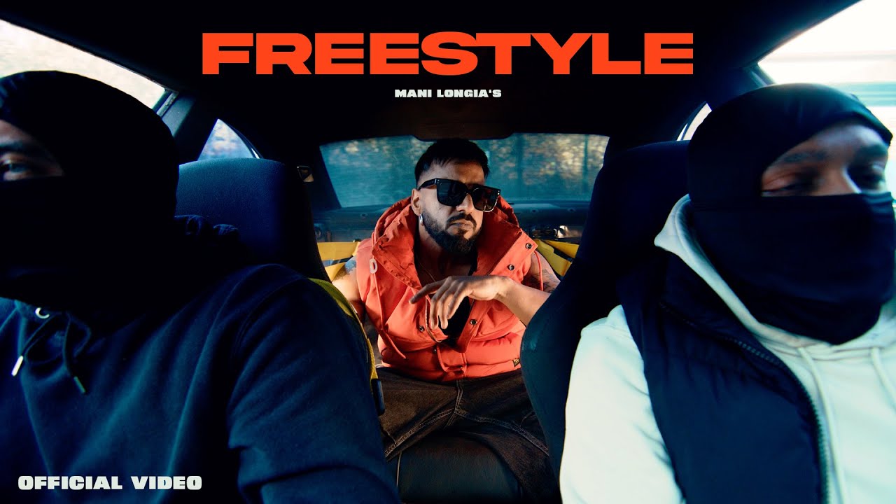 FREESTYLE - Mani Longia | Karam Brar | Starboy X [Official Music Video] 🎶