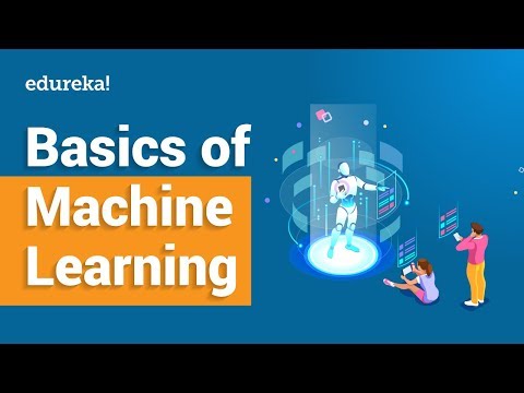 Machine Learning Basics | What Is Machine Learning? | Introduction To Machine Learning | Edureka
