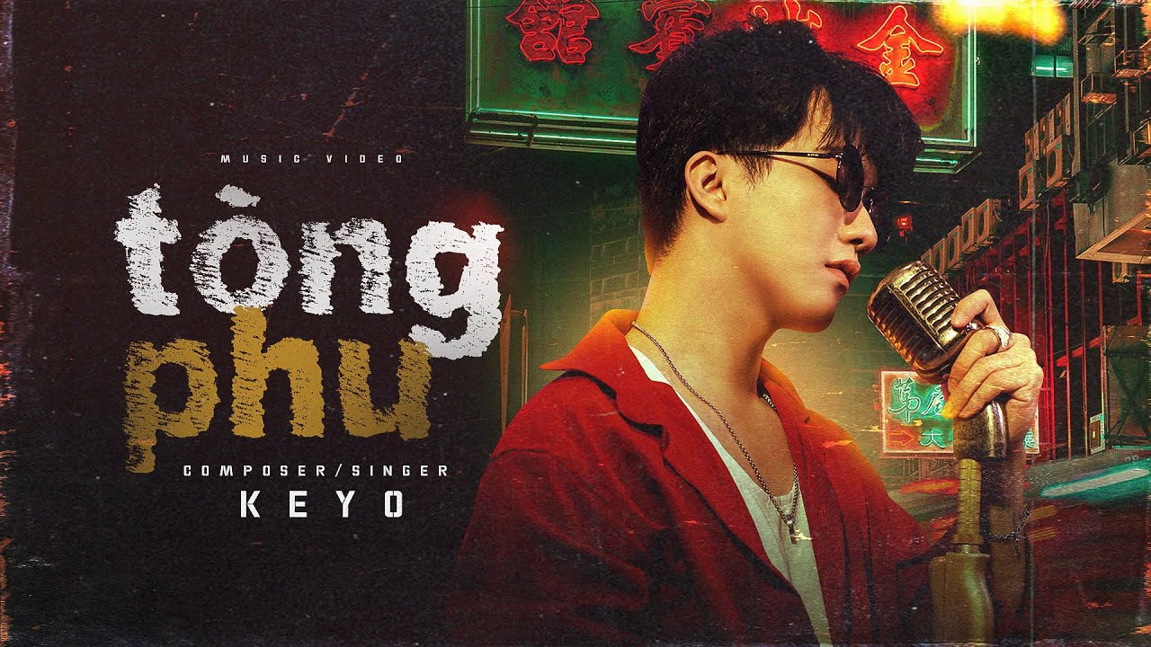 KEYO - TÒNG PHU | Official Music Video