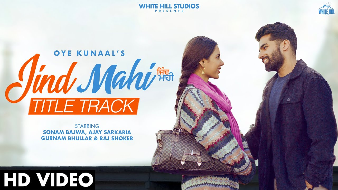 Jind Mahi Title Track 🎶 | Oye Kunaal & Sonam Bajwa