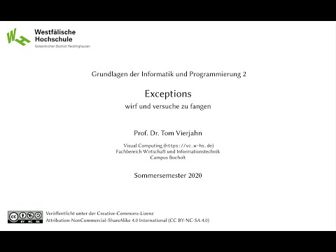 Grundlagen d. Informatik u. Programmierung 2: 8.2 Exceptions: wirf, versuche zu fangen (SoSe 2020)