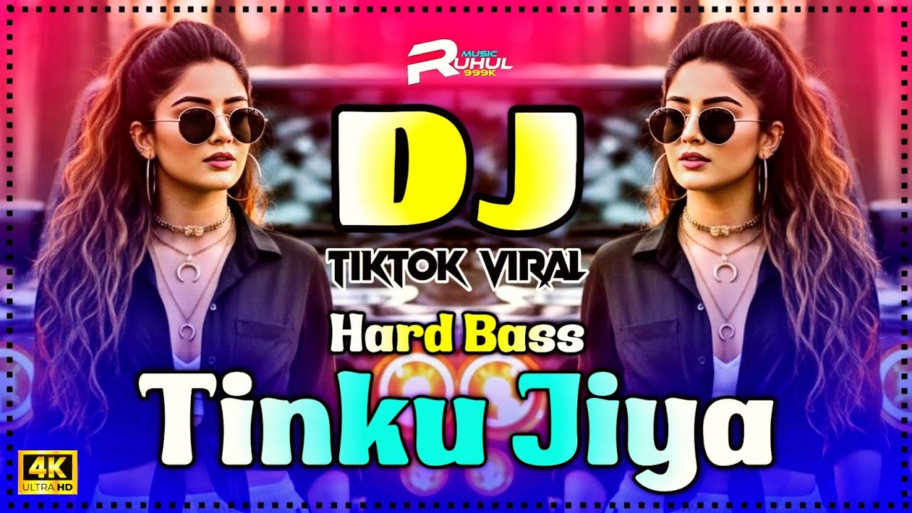 Tinku Jiya DJ Remix | Viral Hindi 2025 TikTok Song 🎶