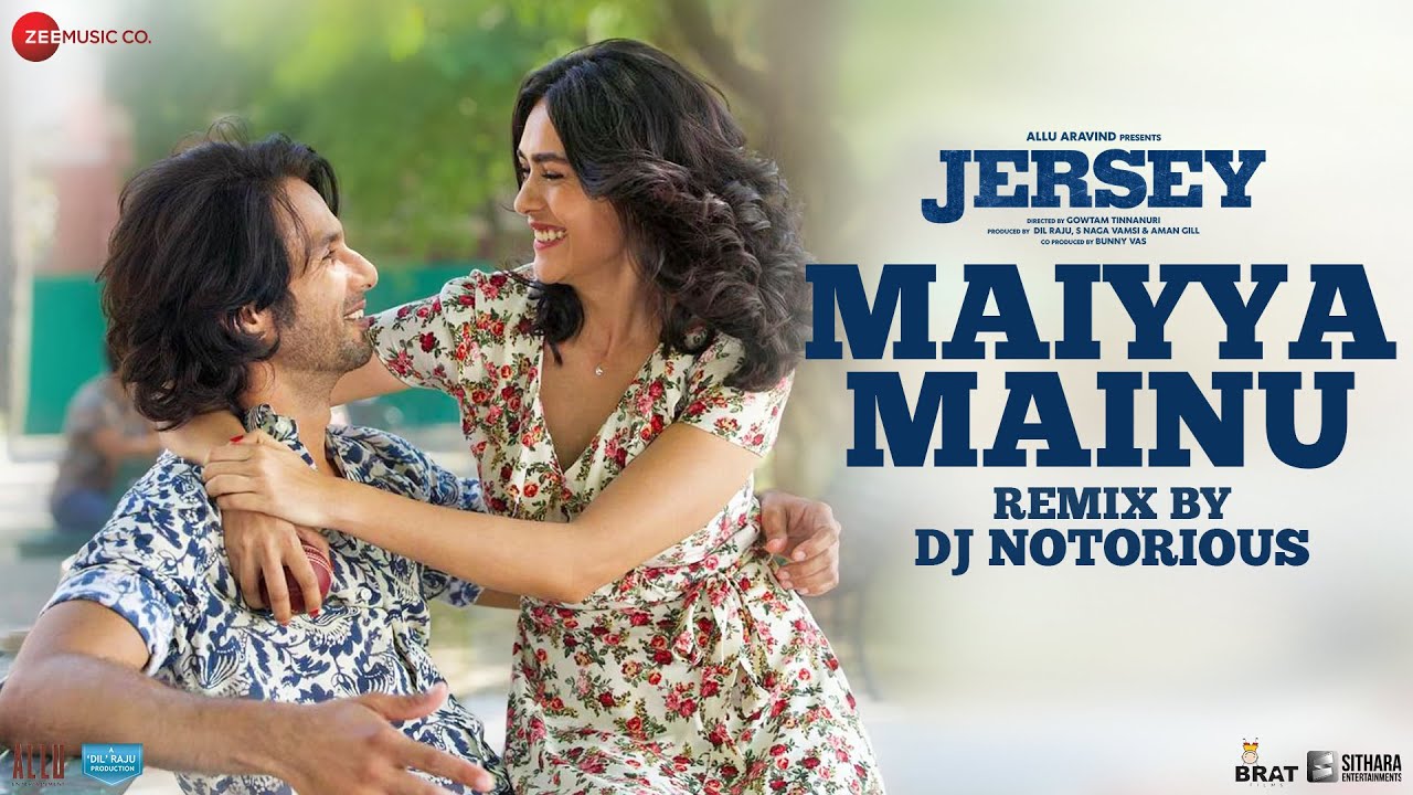 Maiyya Mainu Remix by DJ Notorious | Jersey | Shahid Kapoor & Mrunal Thakur 🎶