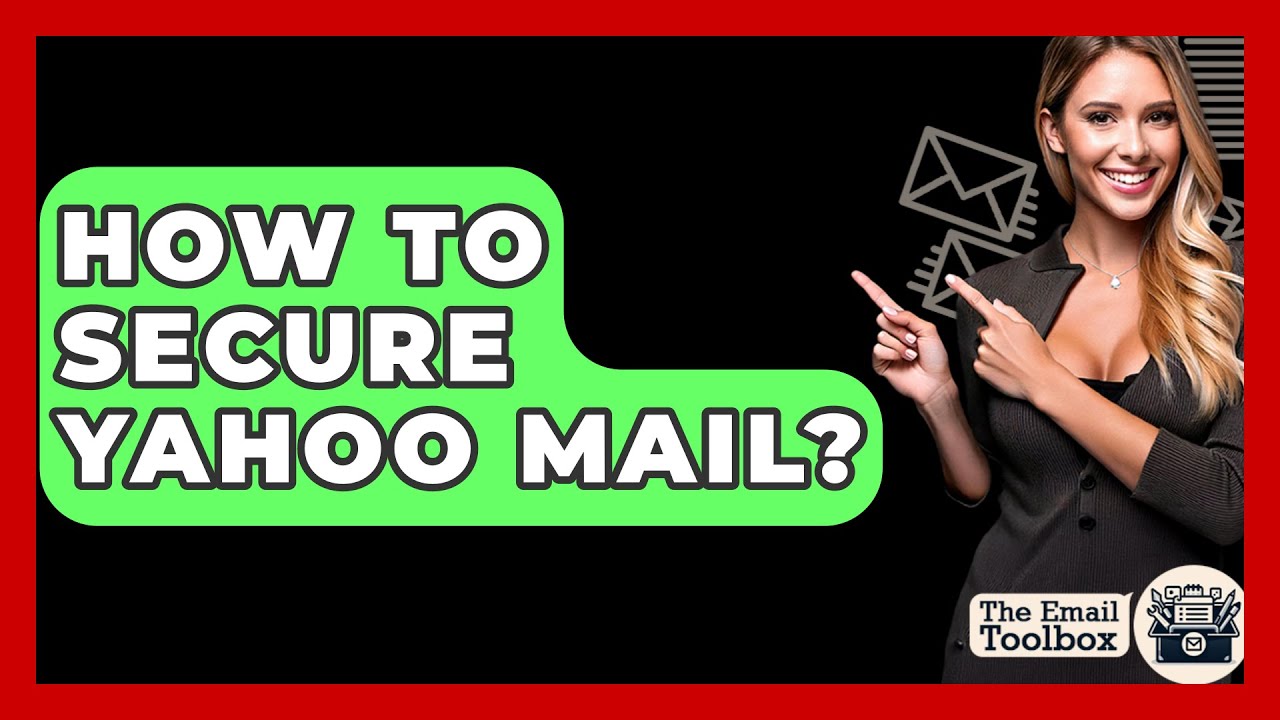 Secure Your Yahoo Mail 🛡️