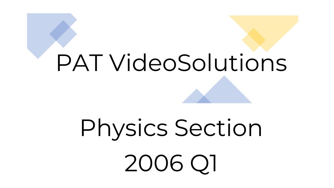 Oxford PAT 2006 Physics Q1 Solution 📘