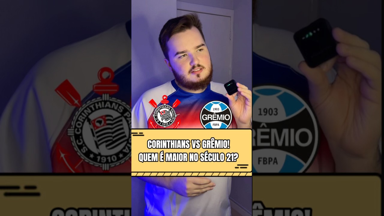 Corinthians vs Grêmio: Quem Domina o Século 21? ⚽