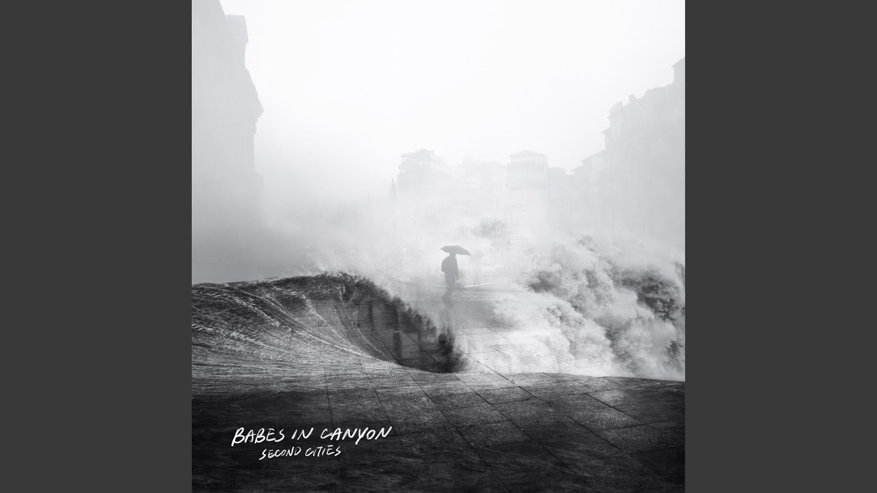 Second Cities by Babes In Canyon ๐ถ