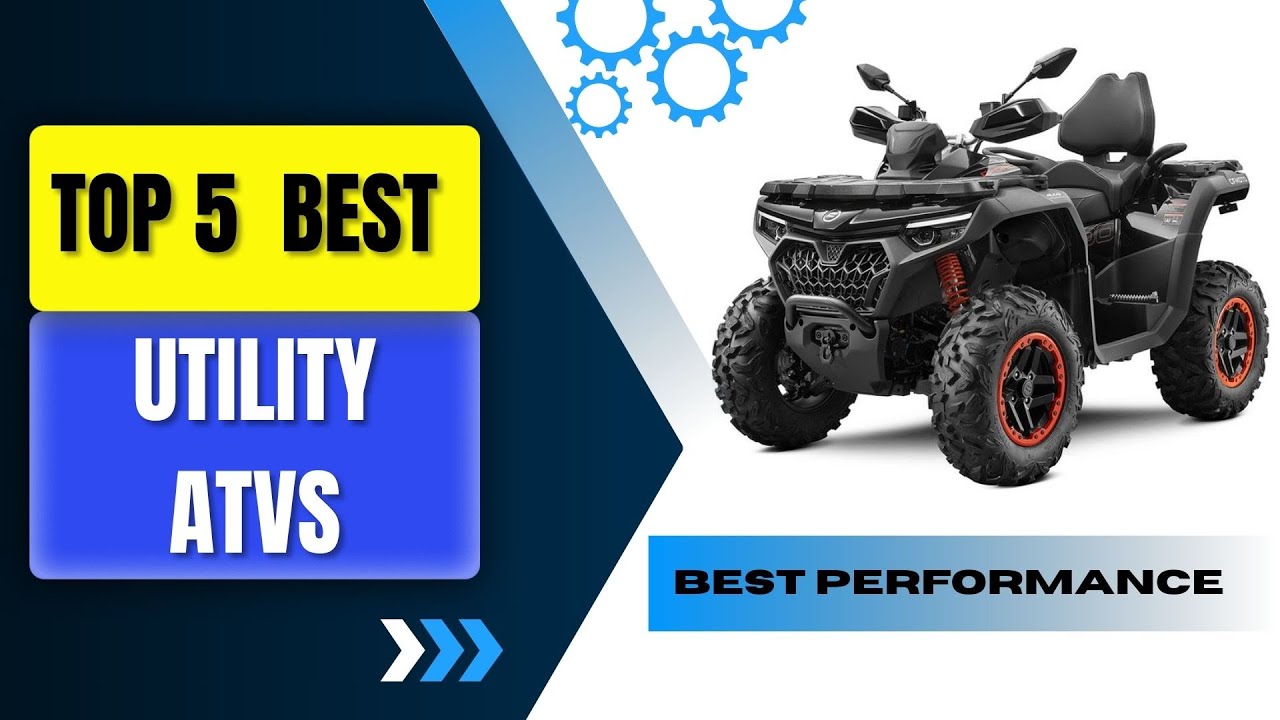 Top 5 Utility ATVs of 2026 for Off-Road & Performance 🏍️