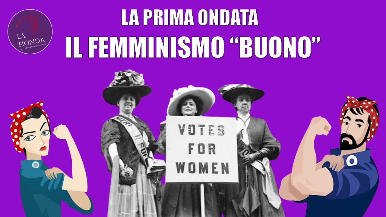 Femminismo di Prima Ondata: Il Buono e il Moderato ✊