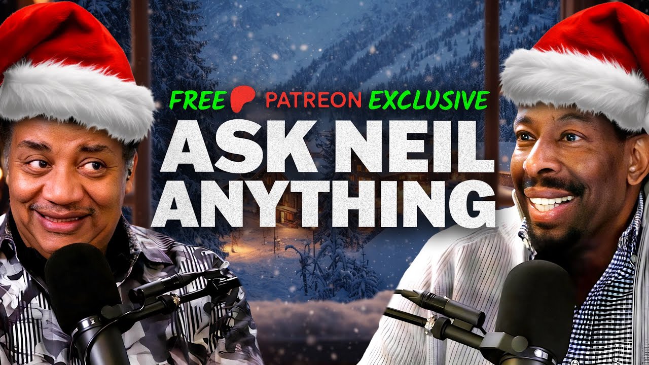 Ask Neil Anything 🎄 - December 2025 Patreon Exclusive