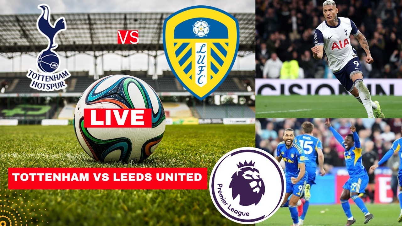 Tottenham vs Leeds United 1-1 Live EPL Match ⚽
