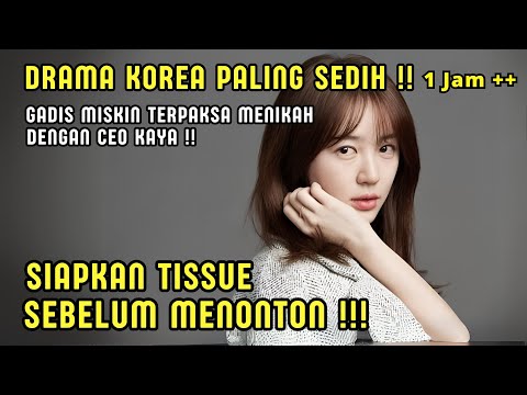 DRAMA KOREA PALING SEDIH SUB INDO‼️GADIS MISKIN TERPAKSA MENIKAH DENGAN CEO KAYA - ALUR CERITA SEDIH