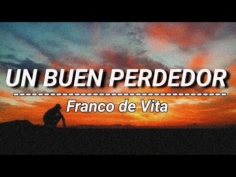 Un buen perdedor - Franco de Vita (Letra)