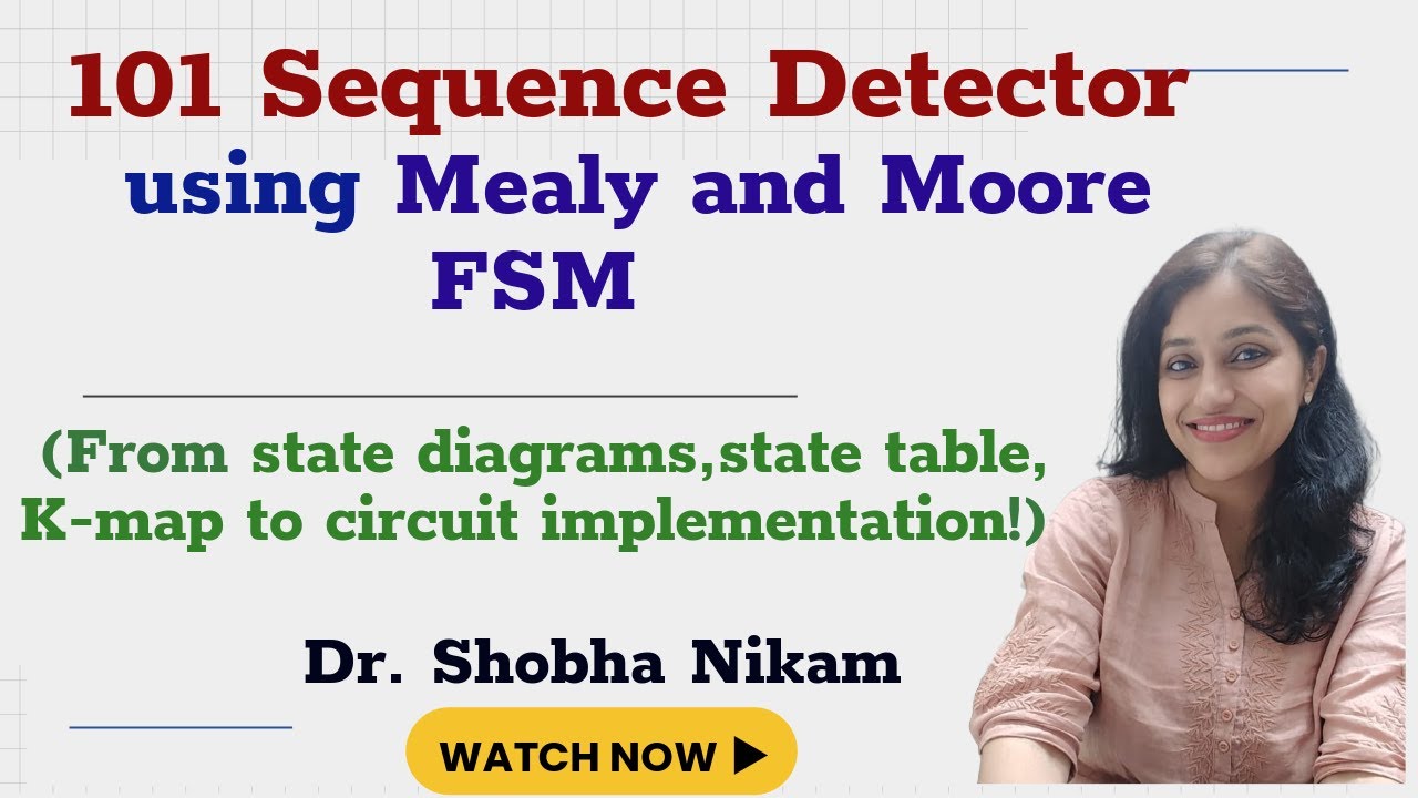 101 Sequence Detector with Mealy & Moore FSMs