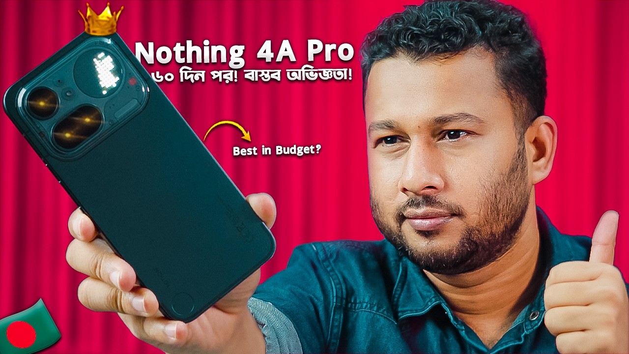 Nothing Phone 4A Pro: 60 দিন পর!🇧🇩  Nothing Phone 4A Pro Review in Bangla 2026 I TechTalk
